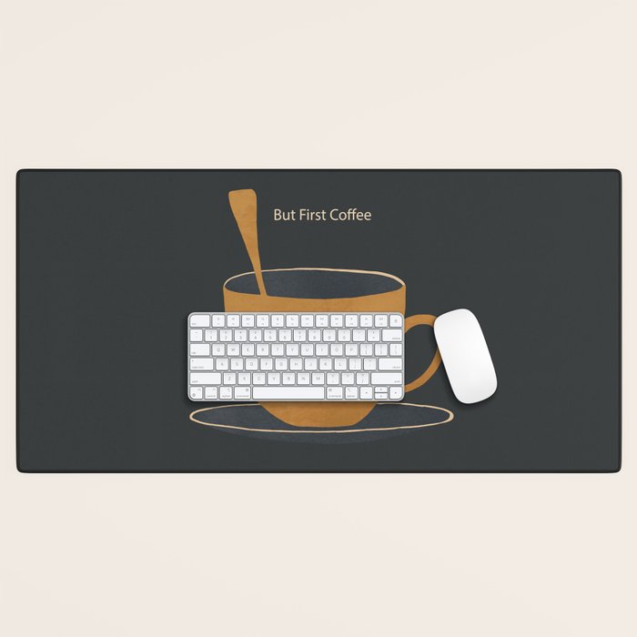 But First Coffee Desk Mat Gallery Image 1