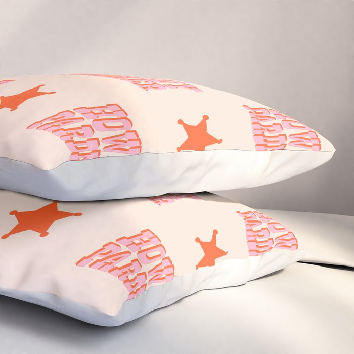 Old West: Howdy Pardner (bright pink and orange saloon style letters) Pillow Sham Gallery Image 3