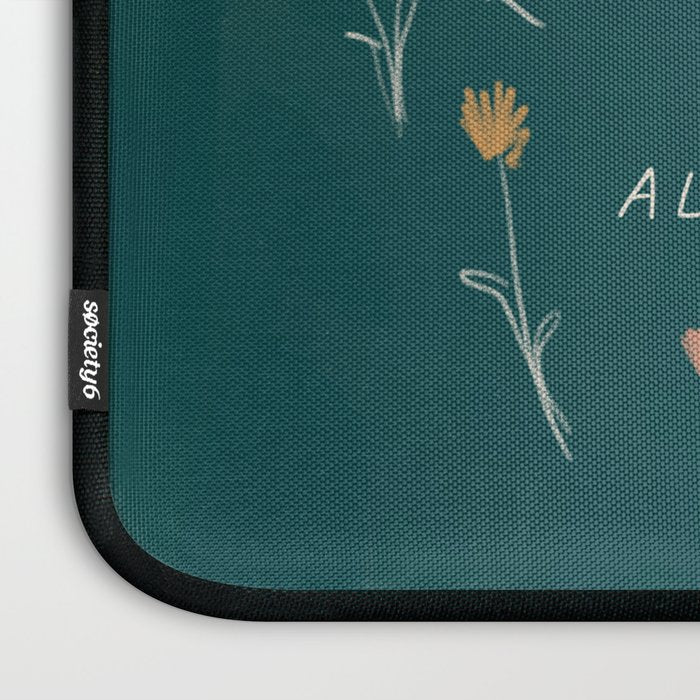 "Through Sun And Rain, You Will Bloom All The Same." Laptop Sleeve Gallery Image 3
