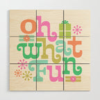 Oh What Fun Wood Wall Art Gallery Image 1