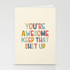 You're Awesome Keep That Shit Up Quote  Stationery Card Gallery Image 2