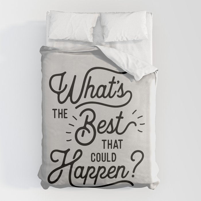 What's The Best That Could Happen Typography Print Wall Art Home Decor Duvet Cover Gallery Image 6