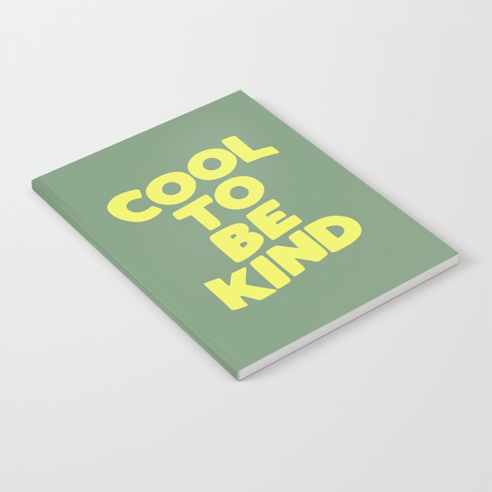 Cool to Be Kind Notebook Gallery Image 1