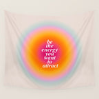 Be The Energy You Want To Attract  Wall Tapestry Gallery Image 4