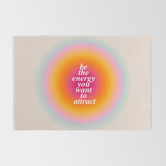 Be The Energy You Want To Attract  Rug Gallery Image 2
