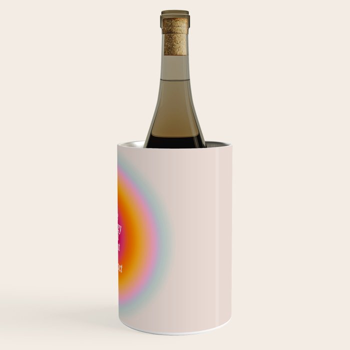 Be The Energy You Want To Attract  Wine Chiller Gallery Image 3