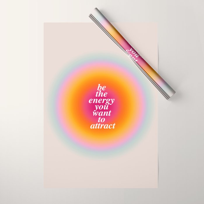Be The Energy You Want To Attract  Wrapping Paper Gallery Image 1