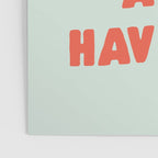 Actually Life is Beautiful and I Have Time typography print in pastel green and red Poster Gallery Image 3