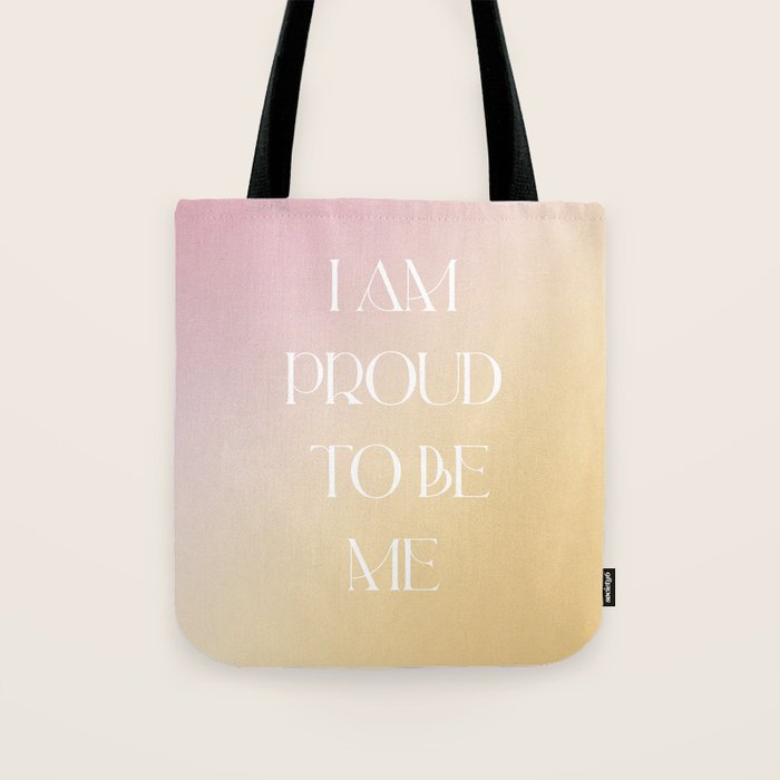I Am Proud To Be Me Tote Bag Gallery Image 1