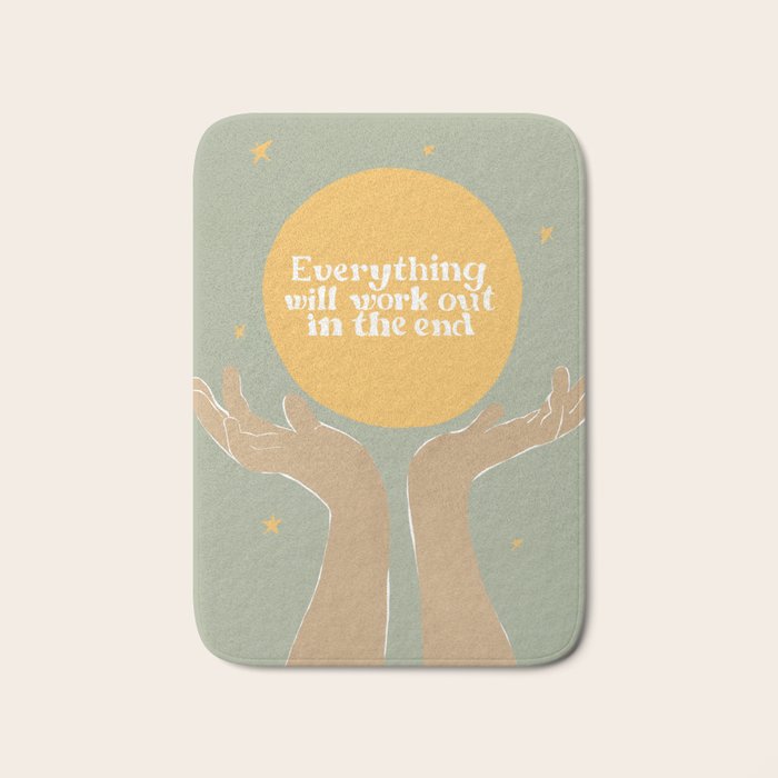 Everything Will Work Out In The End Bath Mat Gallery Image 1