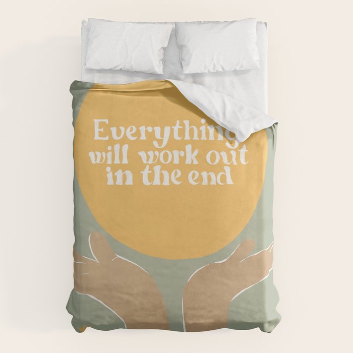 Everything Will Work Out In The End Duvet Cover Gallery Image 6