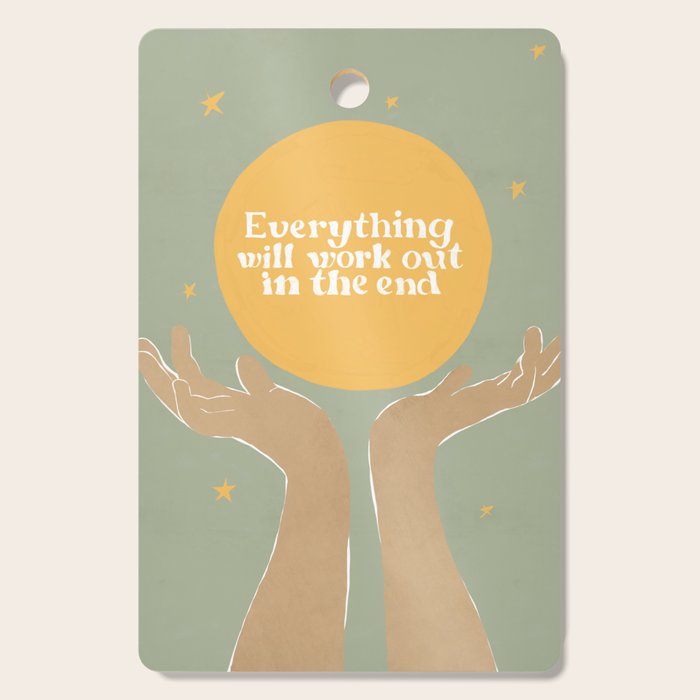 Everything Will Work Out In The End Cutting Board Gallery Image 1