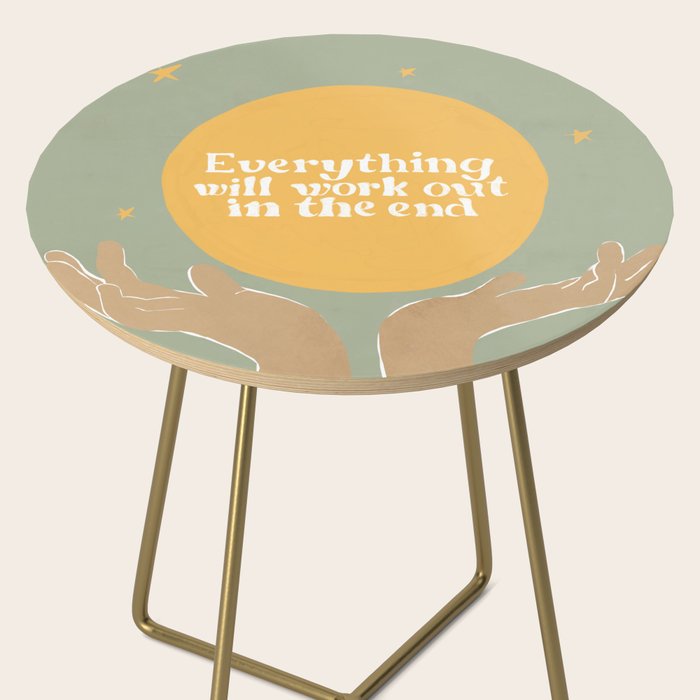 Everything Will Work Out In The End Side Table Gallery Image 2