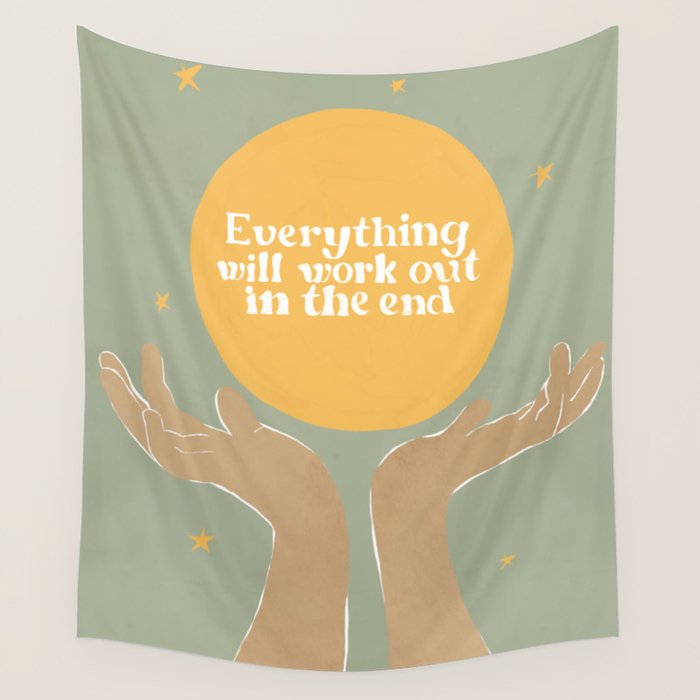 Everything Will Work Out In The End Wall Tapestry Gallery Image 4