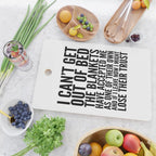 I CAN'T GET OUT OF BED THE BLANKETS HAVE ACCEPTED ME AS ONE OF THEIR OWN Cutting Board Gallery Image 2
