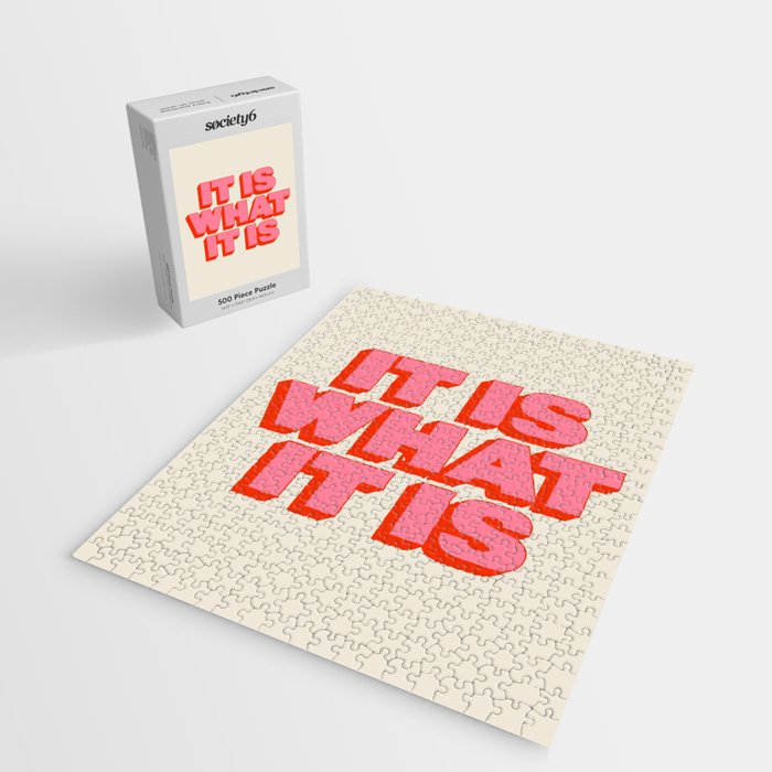 It Is What It Is Jigsaw Puzzle Gallery Image 2