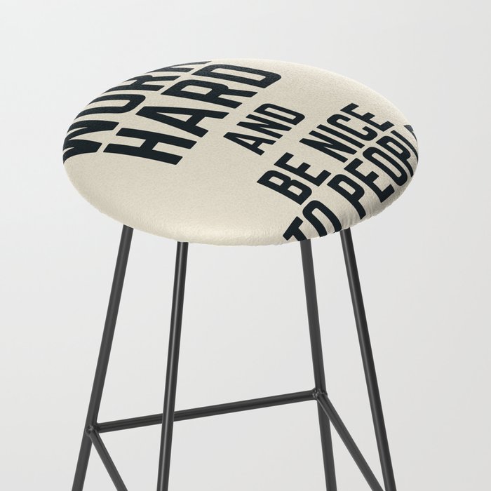 Work hard and be nice to people, vintage sign, inspirational quote, motivational, funny Stool Gallery Image 2
