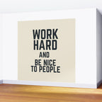 Work hard and be nice to people, vintage sign, inspirational quote, motivational, funny Wall Mural Gallery Image 2