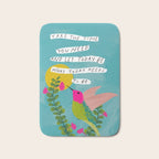 "Take The Time You Need And Let Today Be What Today Needs To Be." Bath Mat Gallery Image 1