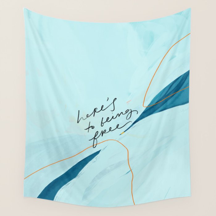 "Here's To Being Free." Wall Tapestry Gallery Image 1