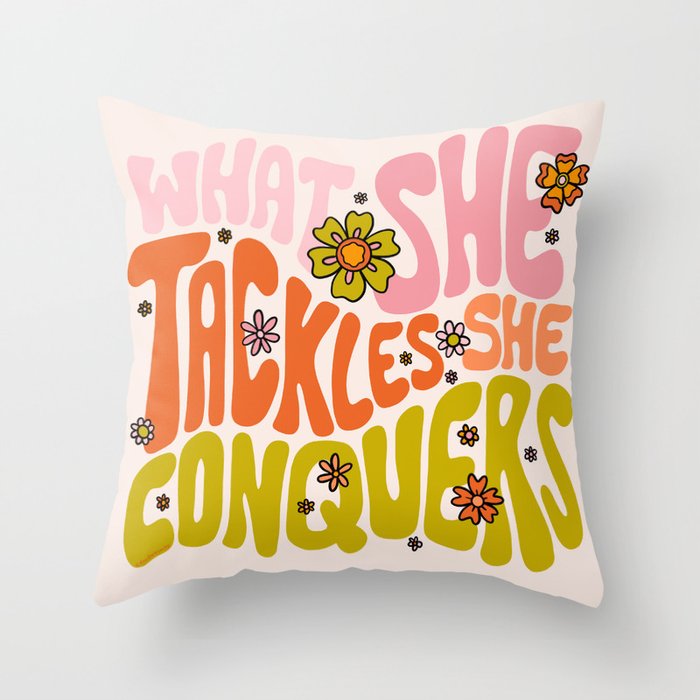 What She Tackles She Conquers Throw Pillow Gallery Image 6