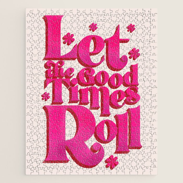 Let The Good Times Roll  - Retro Type in Pink Jigsaw Puzzle Gallery Image 1