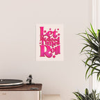 Let The Good Times Roll  - Retro Type in Pink Poster Gallery Image 2