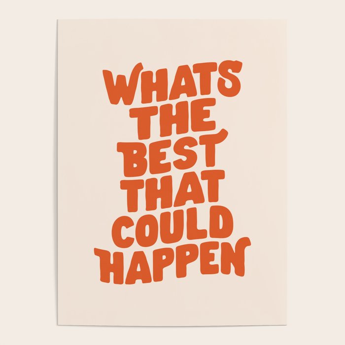 Whats The Best That Could Happen in Peach Fuzz Poster Gallery Image 4