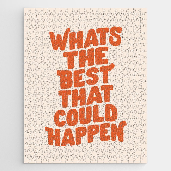 Whats The Best That Could Happen in Peach Fuzz Jigsaw Puzzle