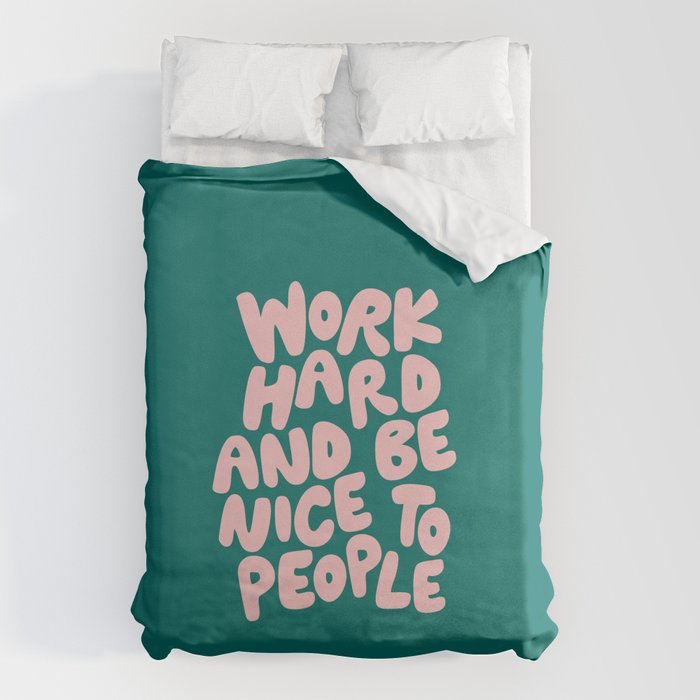 Work Hard and Be Nice to People in Green and Peach Pink Duvet Cover Gallery Image 6