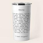 She was beautiful F. Scott Fizgerald typographical quote art print Travel Mug Gallery Image 1
