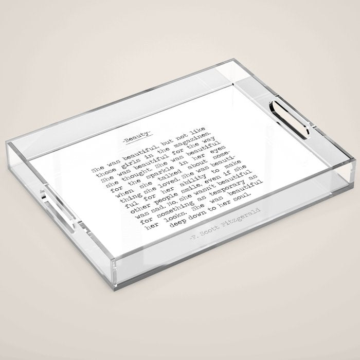 She was beautiful F. Scott Fizgerald typographical quote art print Acrylic Tray Gallery Image 1