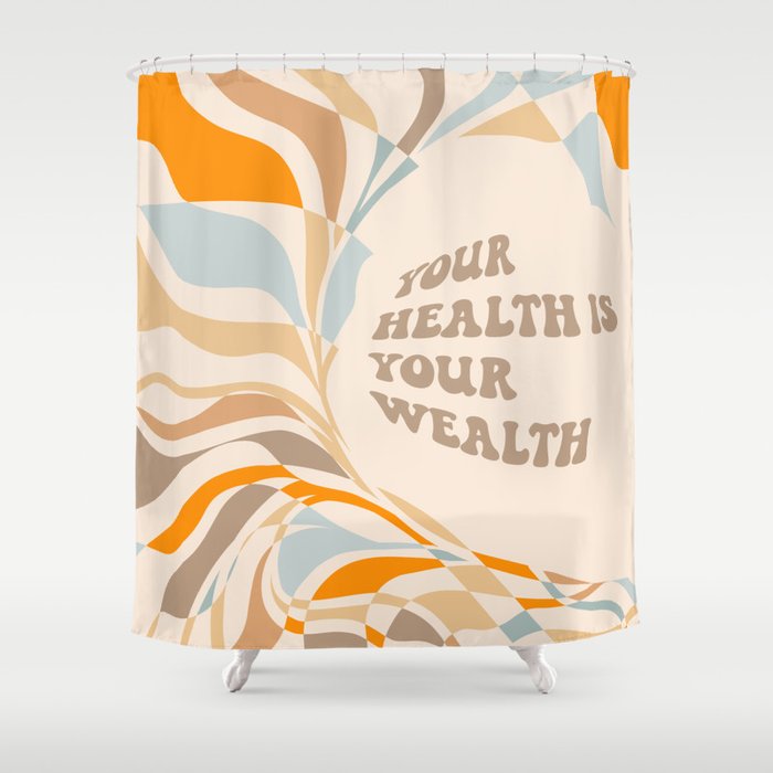 YOUR HEALTH IS YOUR WEALTH with Liquid retro abstract pattern in orange and blue Shower Curtain Gallery Image 1