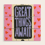Great Things Await Phone Tweenager Motivational Quote Wood Wall Art Gallery Image 1