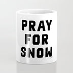 Pray For Snow Coffee Mug Gallery Image 4