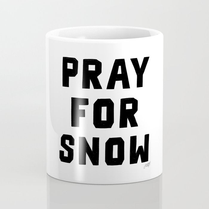Pray For Snow Coffee Mug Gallery Image 4