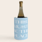 This Must Be The Place Baby Blue Wine Chiller Gallery Image 1