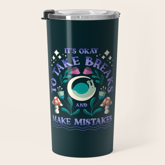 Take Breaks and Make Mistakes Travel Mug Gallery Image 3