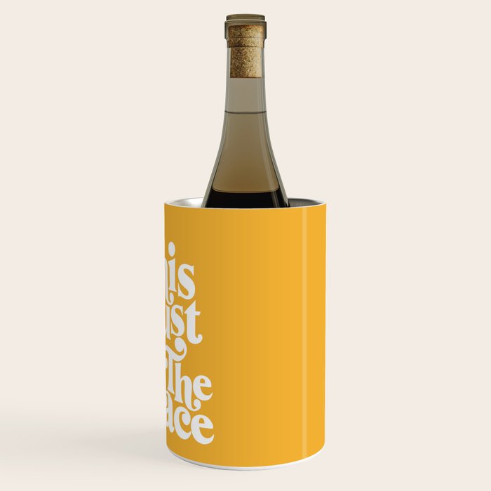 This Must Be The Place - Yellow Palette Wine Chiller Gallery Image 3
