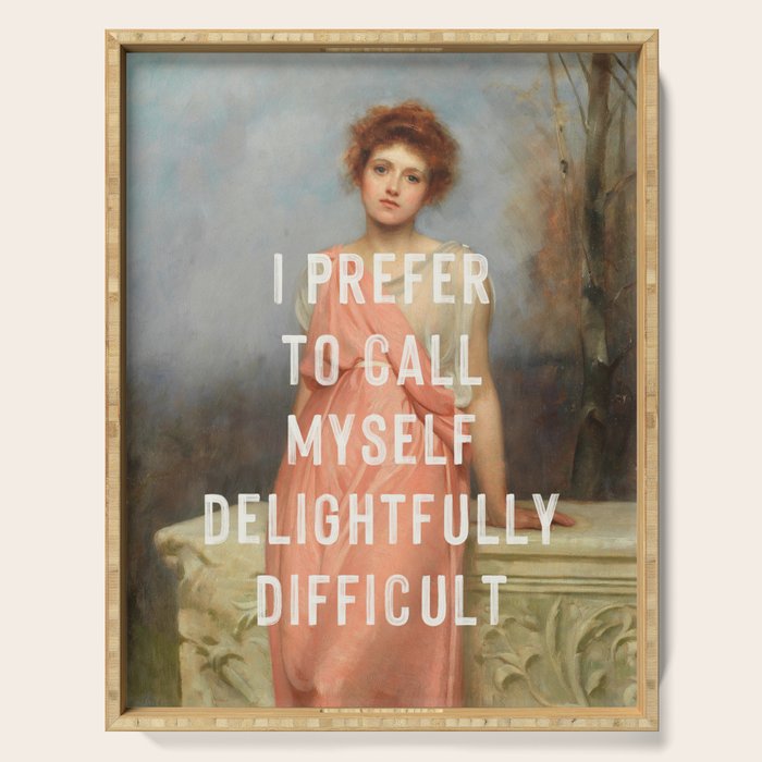 I Prefer to Call Myself Delightfully Difficult - Funny Feminist Serving Tray Gallery Image 1