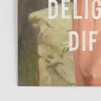 I Prefer to Call Myself Delightfully Difficult - Funny Feminist Poster Gallery Image 3