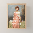 I Prefer to Call Myself Delightfully Difficult - Funny Feminist Mini Art Print Gallery Image 1