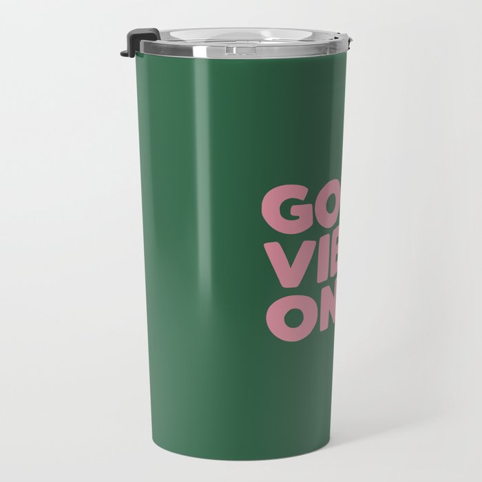 Good Vibes Only Travel Mug Gallery Image 3