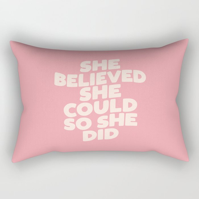 She Believed She Could So She Did Rectangular Pillow Gallery Image 1