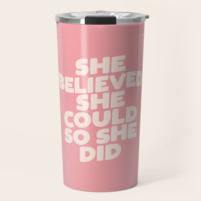 She Believed She Could So She Did Travel Mug Gallery Image 1