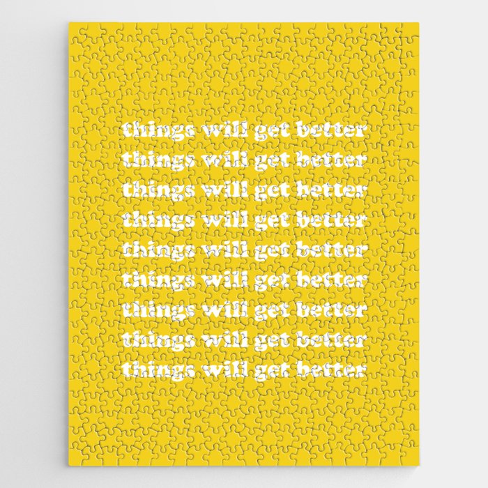 Things Will Get Better Jigsaw Puzzle Gallery Image 1