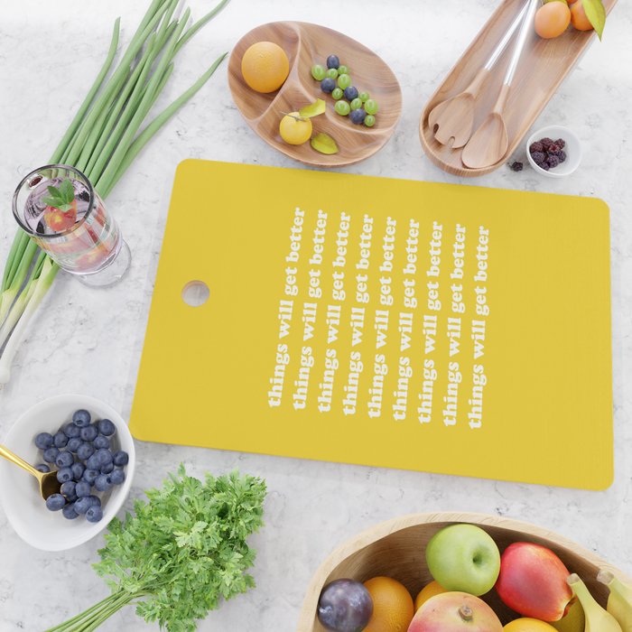 Things Will Get Better Cutting Board Gallery Image 2