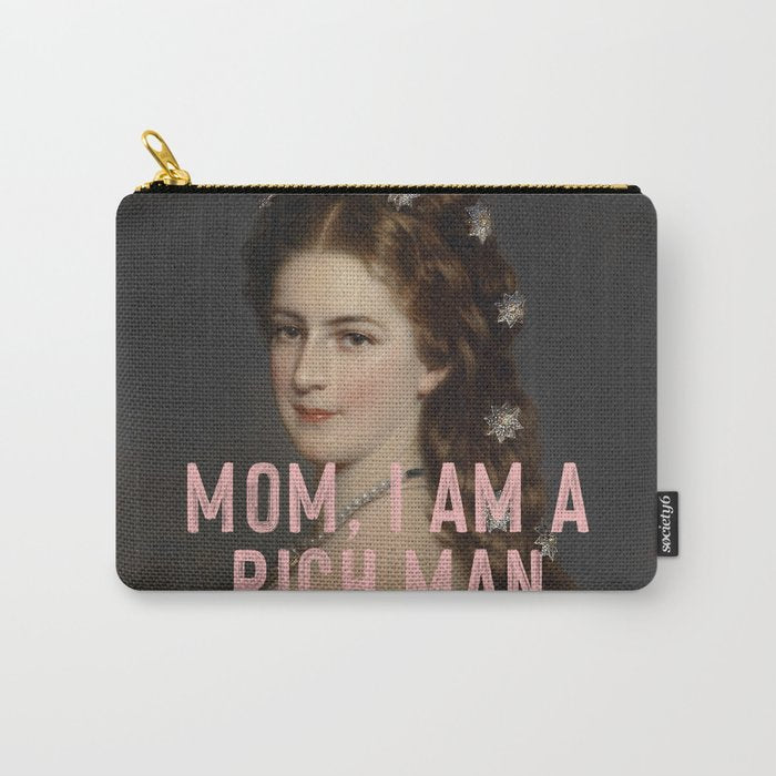 Mom I Am A Rich Man Carry All Pouch Gallery Image 1