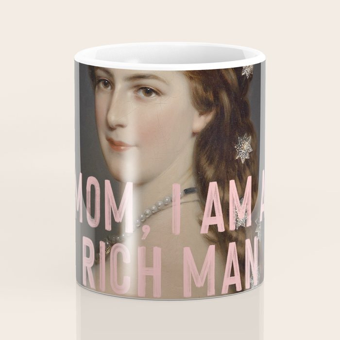 Mom I Am A Rich Man Coffee Mug Gallery Image 4