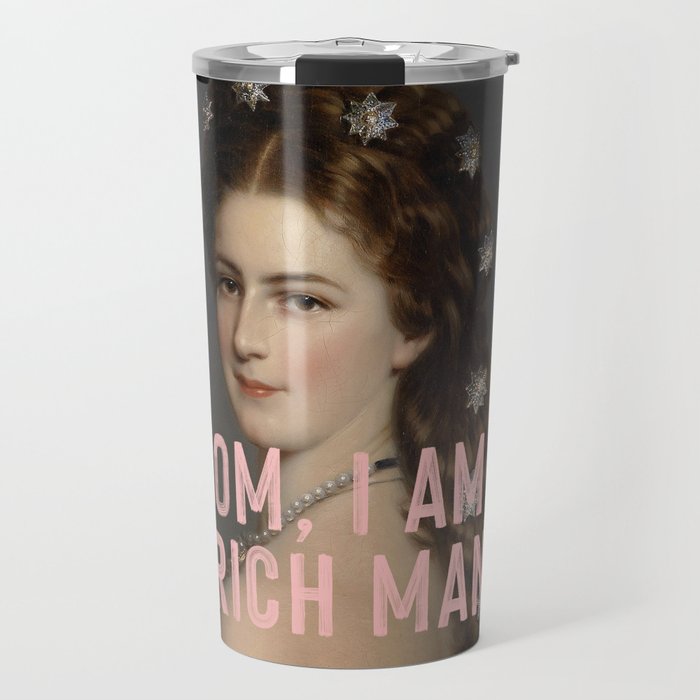 Mom I Am A Rich Man Travel Mug Gallery Image 1
